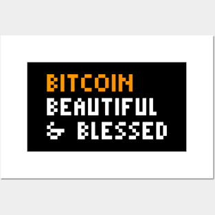 Bitcoin. Beautiful & Blessed Posters and Art